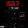 What If... - Single album lyrics, reviews, download