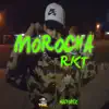 Morocha Rkt (Remix) - Single album lyrics, reviews, download