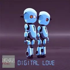 Digital Love - Single by Never Ending Fire album reviews, ratings, credits