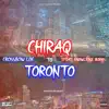 Chiraq to Toronto (feat. Knowledge Born) - Single album lyrics, reviews, download