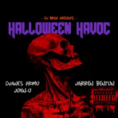 Halloween Havoc (feat. Jarren Benton & John-O) - Single by DJ Brisk & Duane's Primo album reviews, ratings, credits