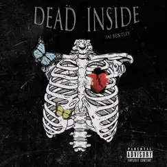 Dead Inside - Single by Jai Bentley album reviews, ratings, credits