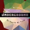 Underground (feat. Dj Intenso, Dj Sonik & Dj Tezy) - Single album lyrics, reviews, download