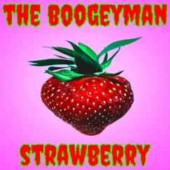 Strawberry - Single by The Boogeyman album reviews, ratings, credits