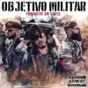 Objetivo Militar - Single album lyrics, reviews, download