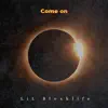 Come On (feat. Tez) - Single album lyrics, reviews, download