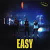 Easy (feat. Topper Atwood & Unhappy Hank) - Single album lyrics, reviews, download