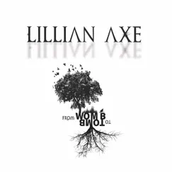 From Womb To Tomb by Lillian Axe album reviews, ratings, credits