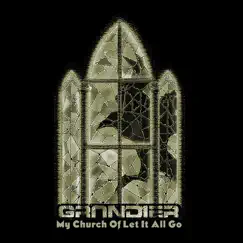 My Church of Let It All Go - Single by Grandier album reviews, ratings, credits
