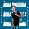 Água Colorida - Single album lyrics, reviews, download