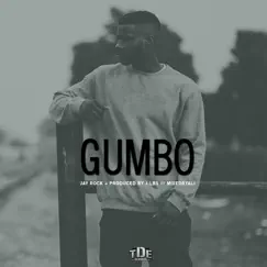 Gumbo - Single by Jay Rock album reviews, ratings, credits