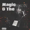 Magic & the Booth - EP album lyrics, reviews, download