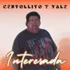 Interesada - Single album lyrics, reviews, download