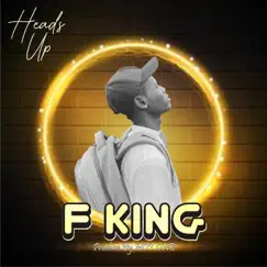 Heads Up - Single by F King album reviews, ratings, credits