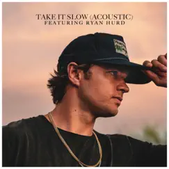 Take It Slow Song Lyrics