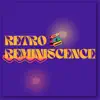 Retro Reminiscence album lyrics, reviews, download