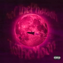 To The Moon (No Xanies Freestyle) - Single by Nef The Pharaoh album reviews, ratings, credits