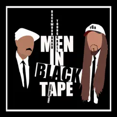The Men In Black Tape - EP by Backwood Brad, Young G Ball & Thicc Criss album reviews, ratings, credits