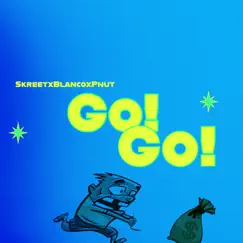 Go! - Single by Skreet album reviews, ratings, credits