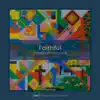 Faithful: Stockholm Vineyard album lyrics, reviews, download