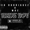 RUDE BOY (feat. WAZ) - Single album lyrics, reviews, download