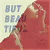 But Beautiful - Single album lyrics, reviews, download