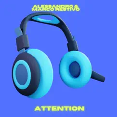 Attention - Single by Marco Restivo & Alessandro Restivo album reviews, ratings, credits
