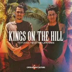 Kings On the Hill (feat. The Late Ones) Song Lyrics