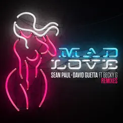 Mad Love (feat. Becky G) [Remixes] - EP by Sean Paul & David Guetta album reviews, ratings, credits