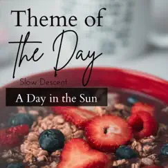 Theme of the Day - a Day in the Sun by Slow Descent album reviews, ratings, credits