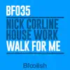 Walk for Me - Single album lyrics, reviews, download