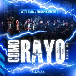 Como Rayo (En Vivo) - Single by Victor Rivera Y Su Nuevo Estilo & Banda Punto Medio album reviews, ratings, credits