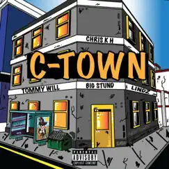 C - Town (feat. Tommy Will & LINDZ) - Single by Chris K H album reviews, ratings, credits
