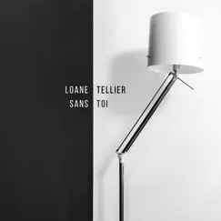 Sans Toi (Guitar) - Single by Loane Tellier album reviews, ratings, credits