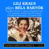Lili Kraus Plays Béla Bartók album lyrics, reviews, download