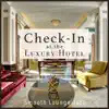 Check-In at the Luxury Hotel - Smooth Lounge Jazz album lyrics, reviews, download