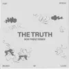 The Truth (Ron Trent Remix) - Single album lyrics, reviews, download