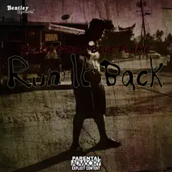 Run It Back - Single by Black Static Blue Flame album reviews, ratings, credits