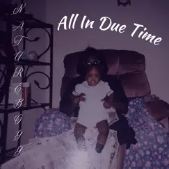 All in Due Time by NatureBoyy album reviews, ratings, credits