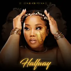 Halfway by Khanyisa album reviews, ratings, credits