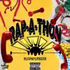Rapathon (feat. BiG PAPi FRESH) - Single album lyrics, reviews, download