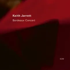 Bordeaux Concert (Live) by Keith Jarrett album reviews, ratings, credits