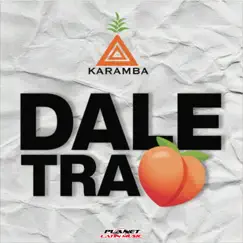 Dale Tra - Single by Karamba album reviews, ratings, credits