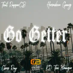 Go Getter (feat. Horseshoe Gang, KD the Stranger & Chris Ray) Song Lyrics