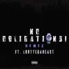 No Obligations! (feat. LorTyeDaBeast) [Remix] - Single album lyrics, reviews, download