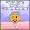 Songs of Worship and Praise album lyrics, reviews, download