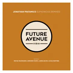 Euphonious (Remixes) by Jonathan Fratamico, Matías Delóngaro & Lucas Martinez album reviews, ratings, credits