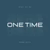 One time (feat. D4) - Single album lyrics, reviews, download