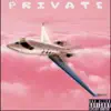 Private - Single album lyrics, reviews, download