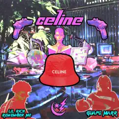 Celine (feat. LIL Rich Remember ME) Song Lyrics